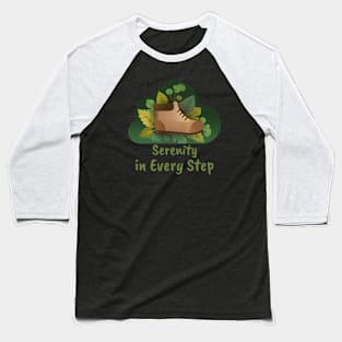 Serenity in Every Step Mountain Trekking Baseball T-Shirt